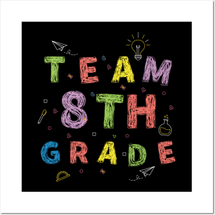 Team 8th Grade First Day of School Posters and Art